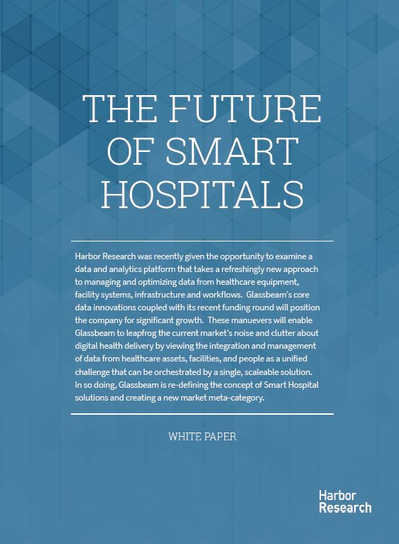 The Future of Smart Hospitals Whitepaper - Harbor Research and Glassbeam
